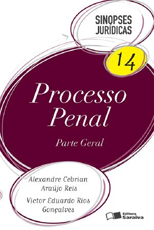 [Sinopses Jurídicas 14] • Processo Penal - 2ª Edição